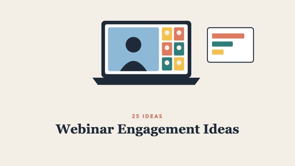 Illustration for the guide: 25 Webinar Engagement Ideas That Work