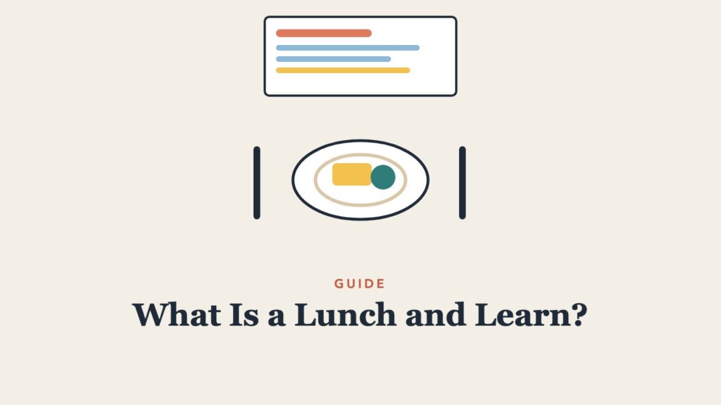 Illustration for the guide: What Is a Lunch and Learn? How to Plan One