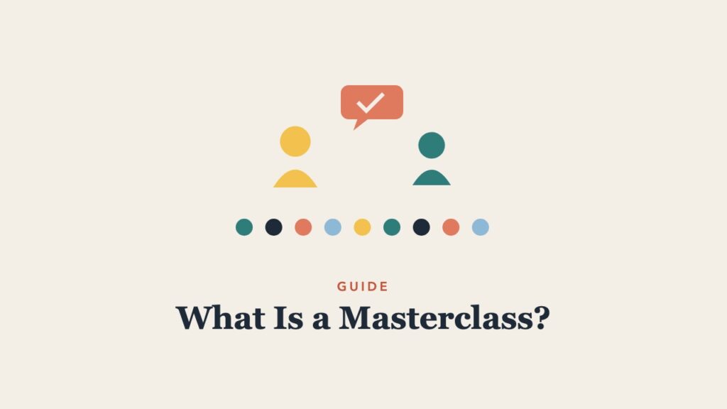 Illustration for the guide: What Is a Masterclass? Definition and Design Tips